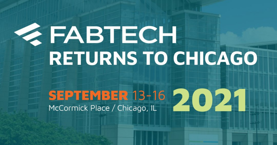 FABTECH 2021 - Chicago